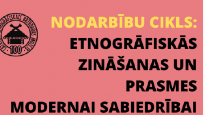 Etnogrāfiskās zināšanas modernai sabiedrībai.PODNIECĪBA