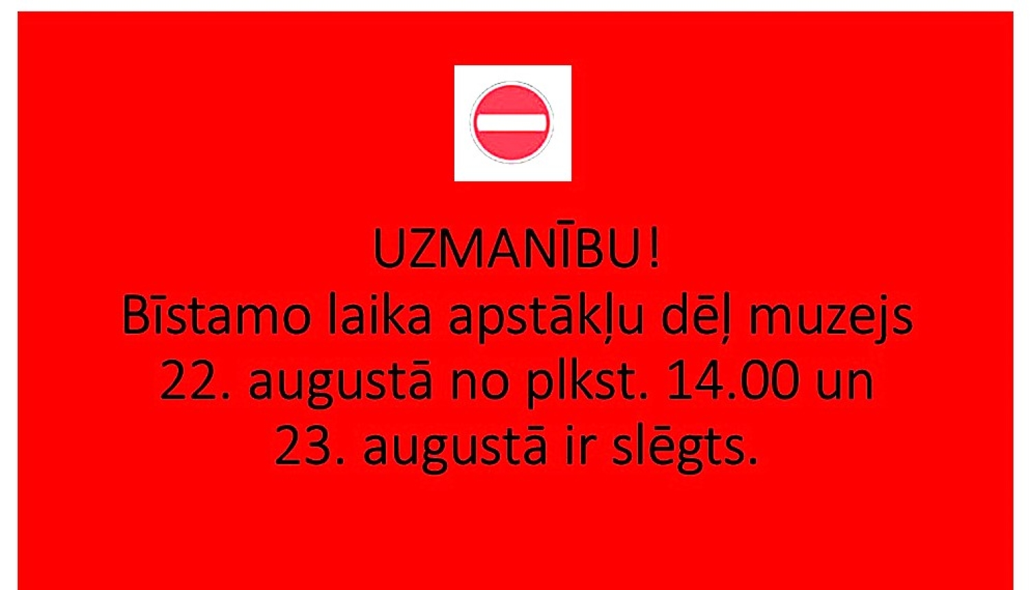 Muzejs slēgts