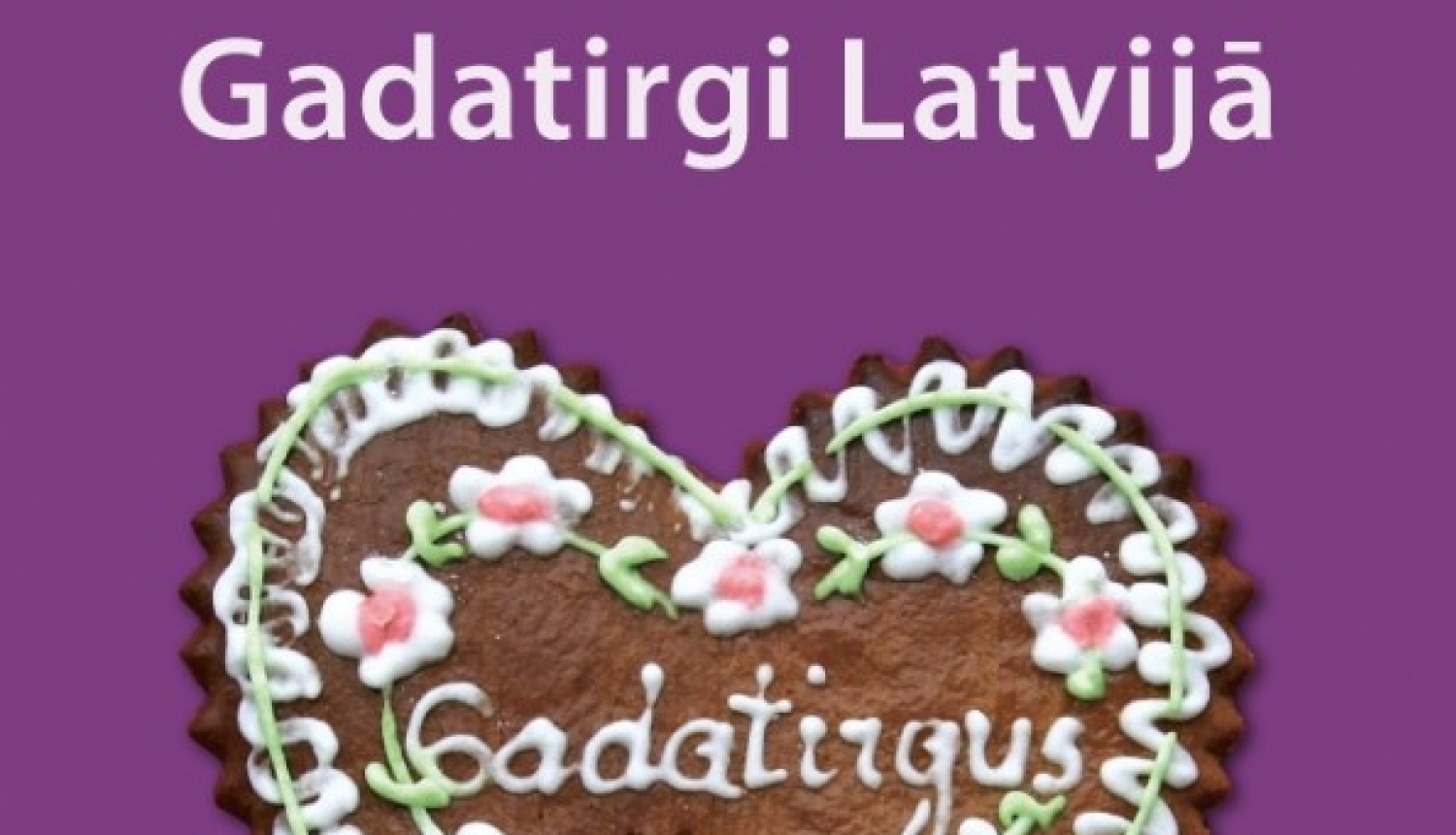 Gadatirgi Latvijā Rīga – Latvijas Etnogrāfiskais brīvdabas muzejs